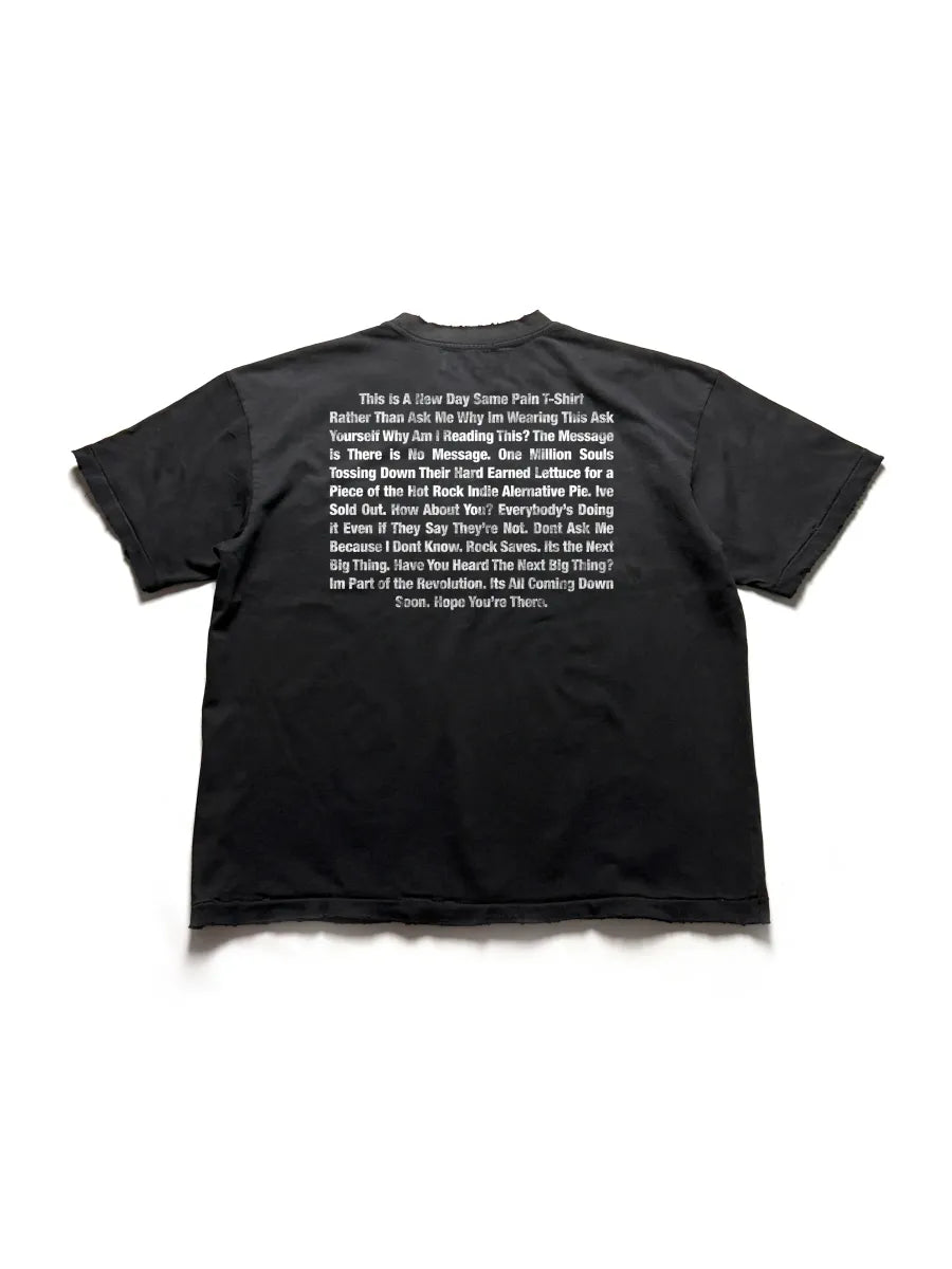 NEW DAY SAME PAIN FUNERAL TEE