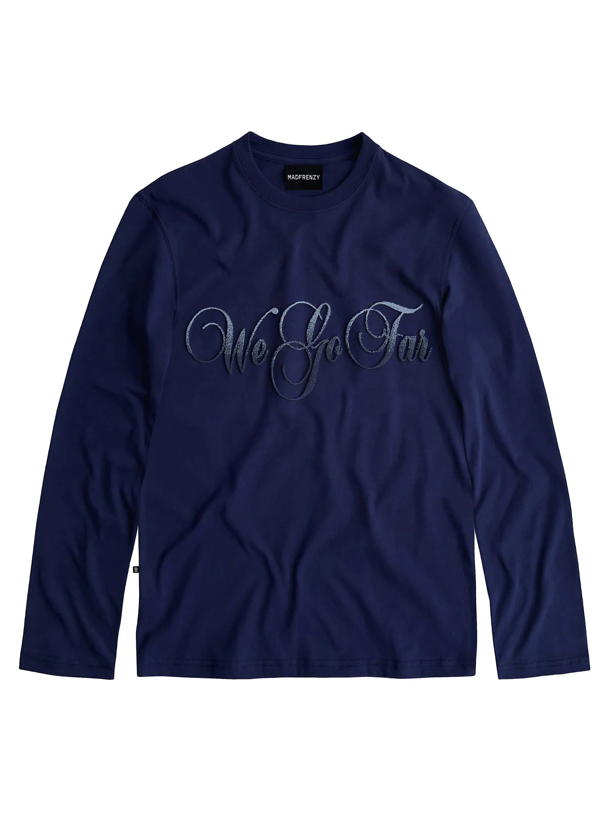 MADFRENZY WE GO FAR Longsleeve